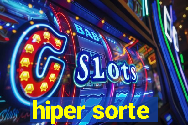 hiper sorte